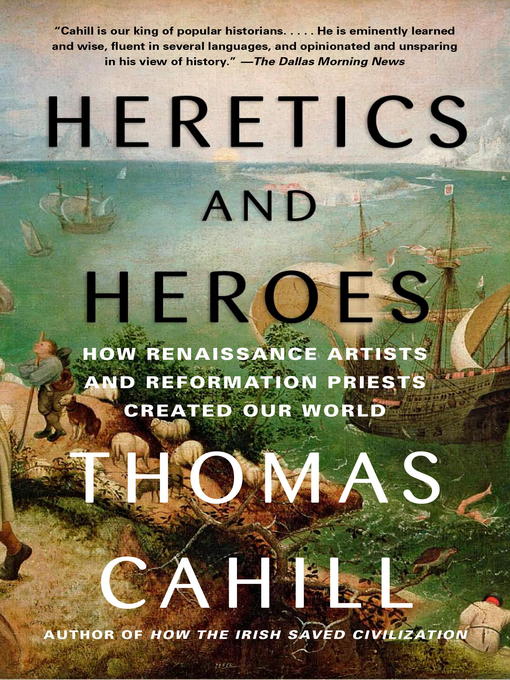 Title details for Heretics and Heroes by Thomas Cahill - Available